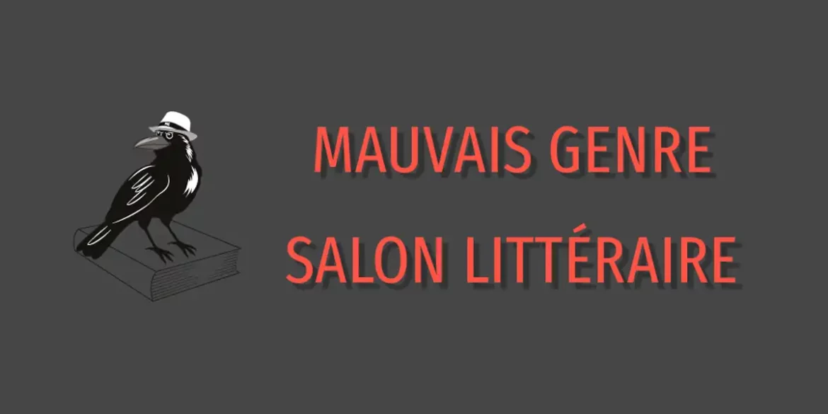 salon littéraire mauvais genre slash culture