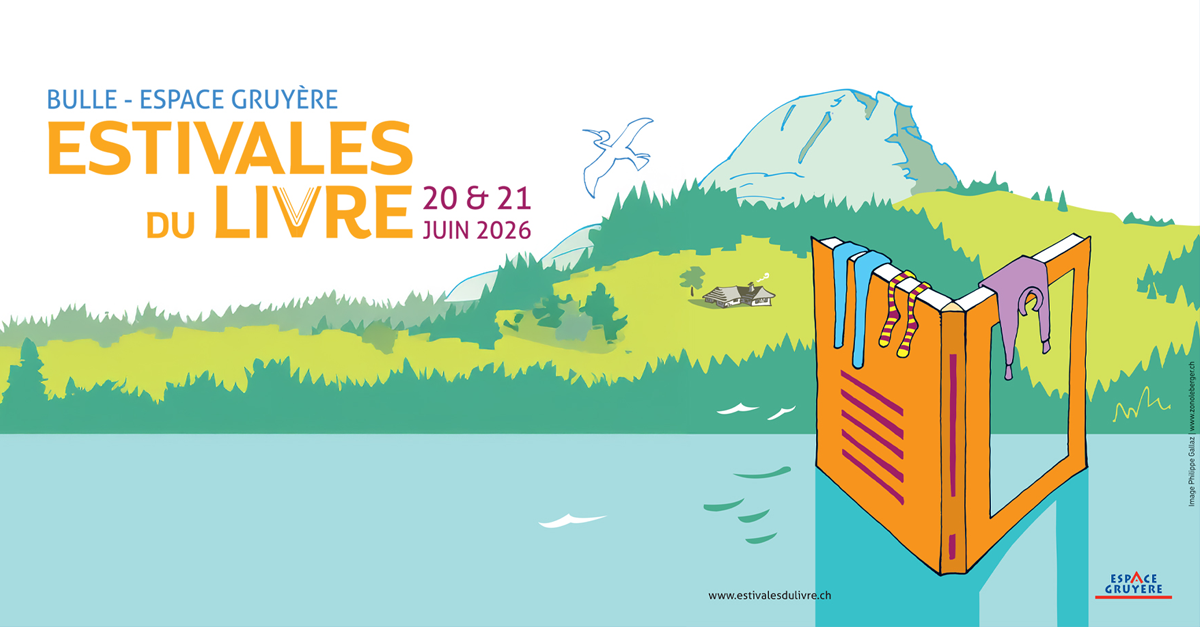 Estivales du Livre 20 21 juin 2026 Espace Gruyère Bulle