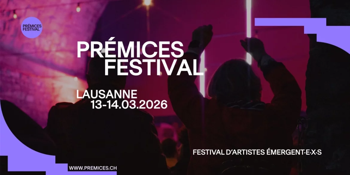premices festival lausanne artistes emergents agenda slash culture