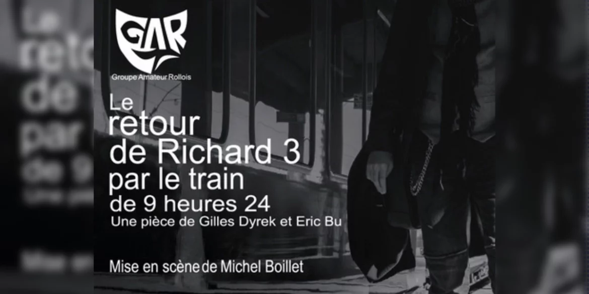Le retour de Richard 3 par le train de 9 heures 24 Casino Théâtre de Rolle Slash Culture théâtre