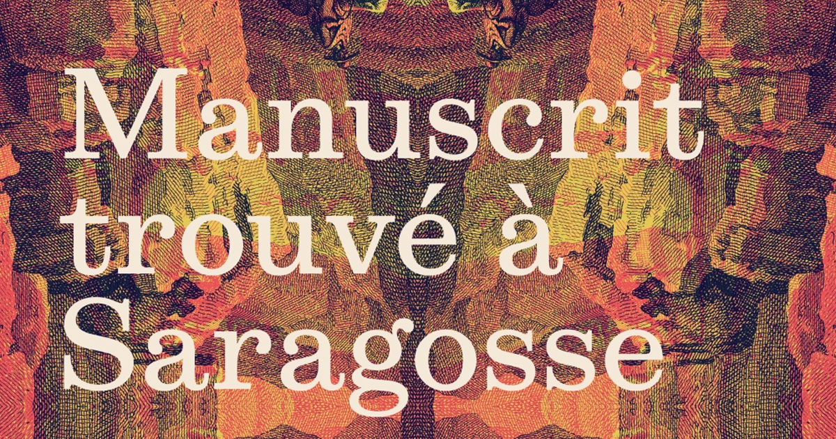 manuscrit trouvé à Saragosse enquête sur un roman-monde fondation jan michalski